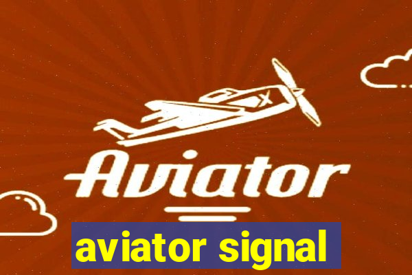 aviator signal